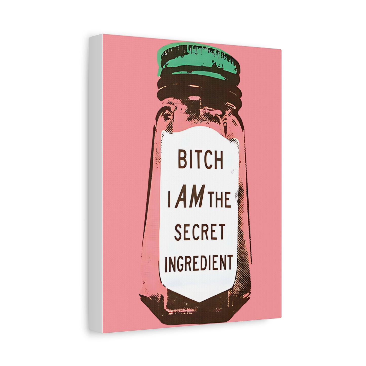 Canvas Print, I Am The Secret Ingredient, Trendy Home and Office Decor, Matte