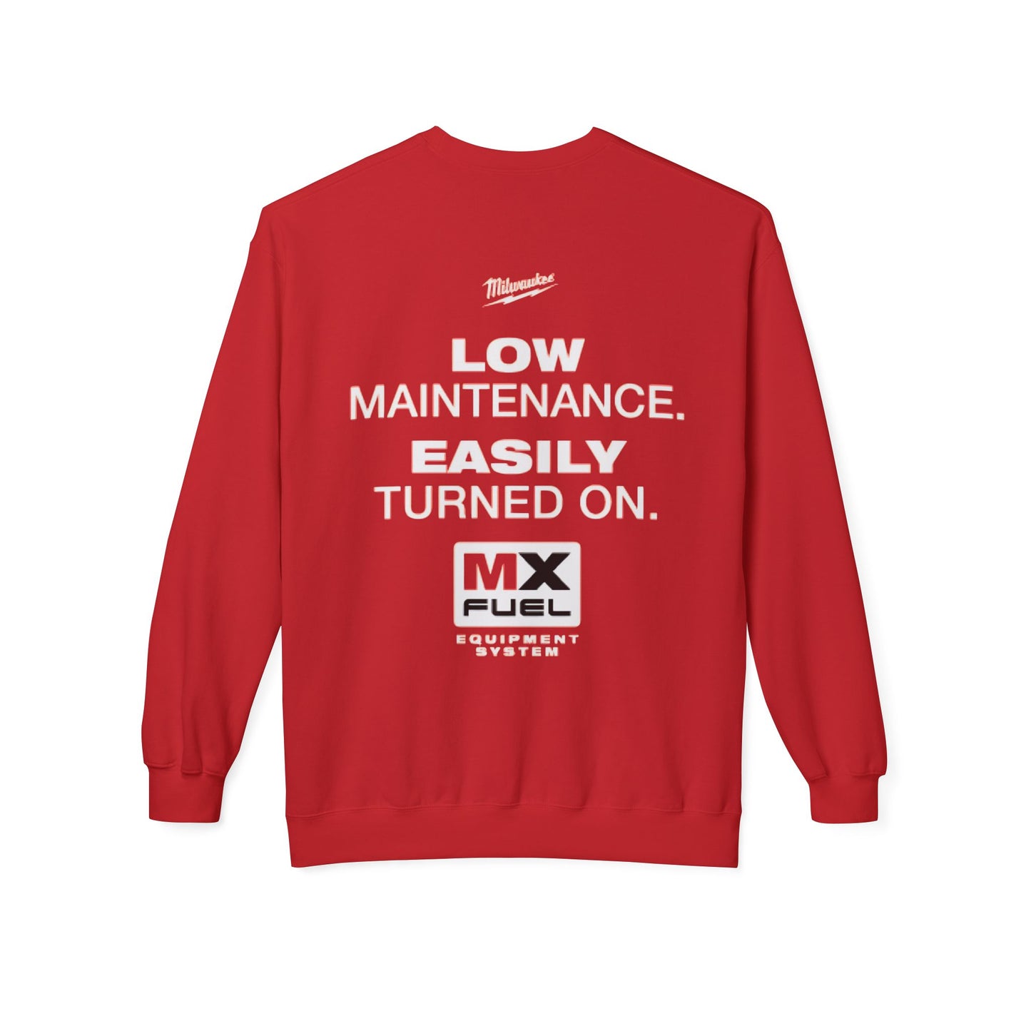 Milwaukee Tools Sweatshirt, Low Maintenance Easily Turned On Funny Work Tee