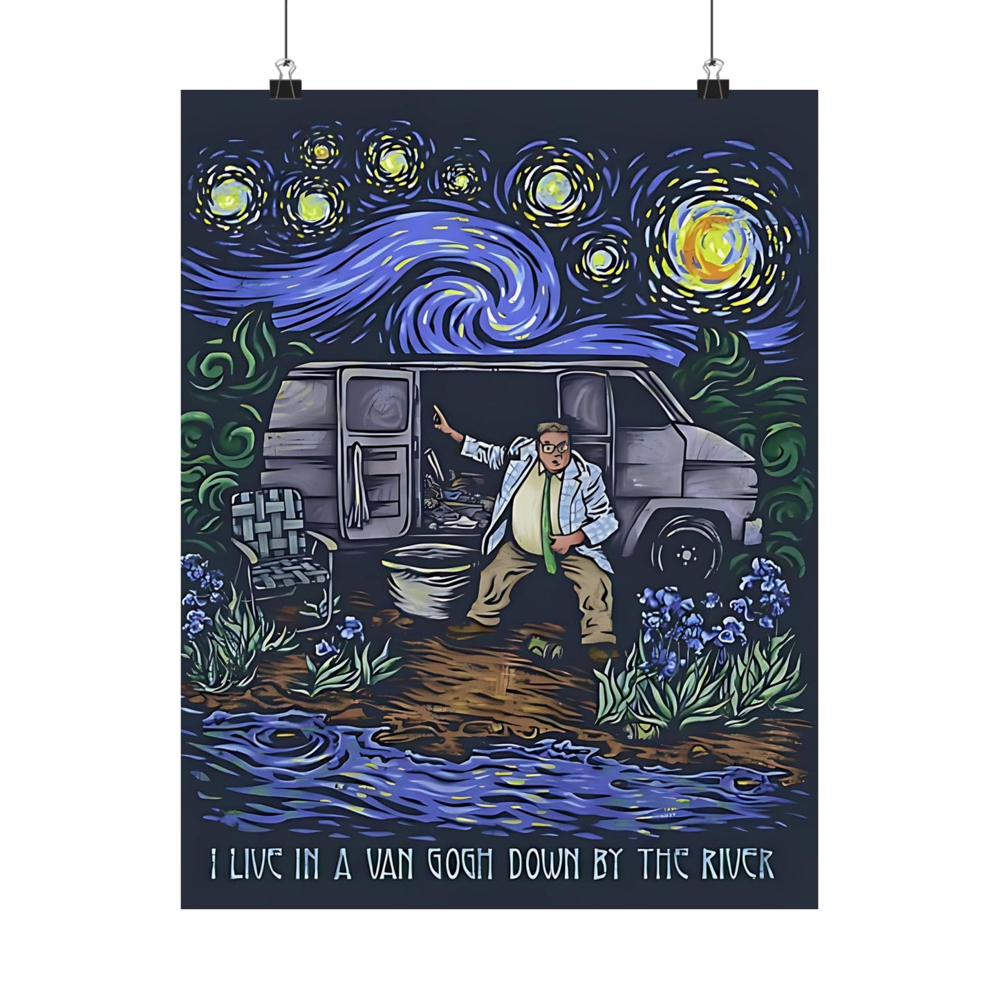 Van Gogh Parody "I Live In A Van Gogh Down By The River" Matte Vertical Posters