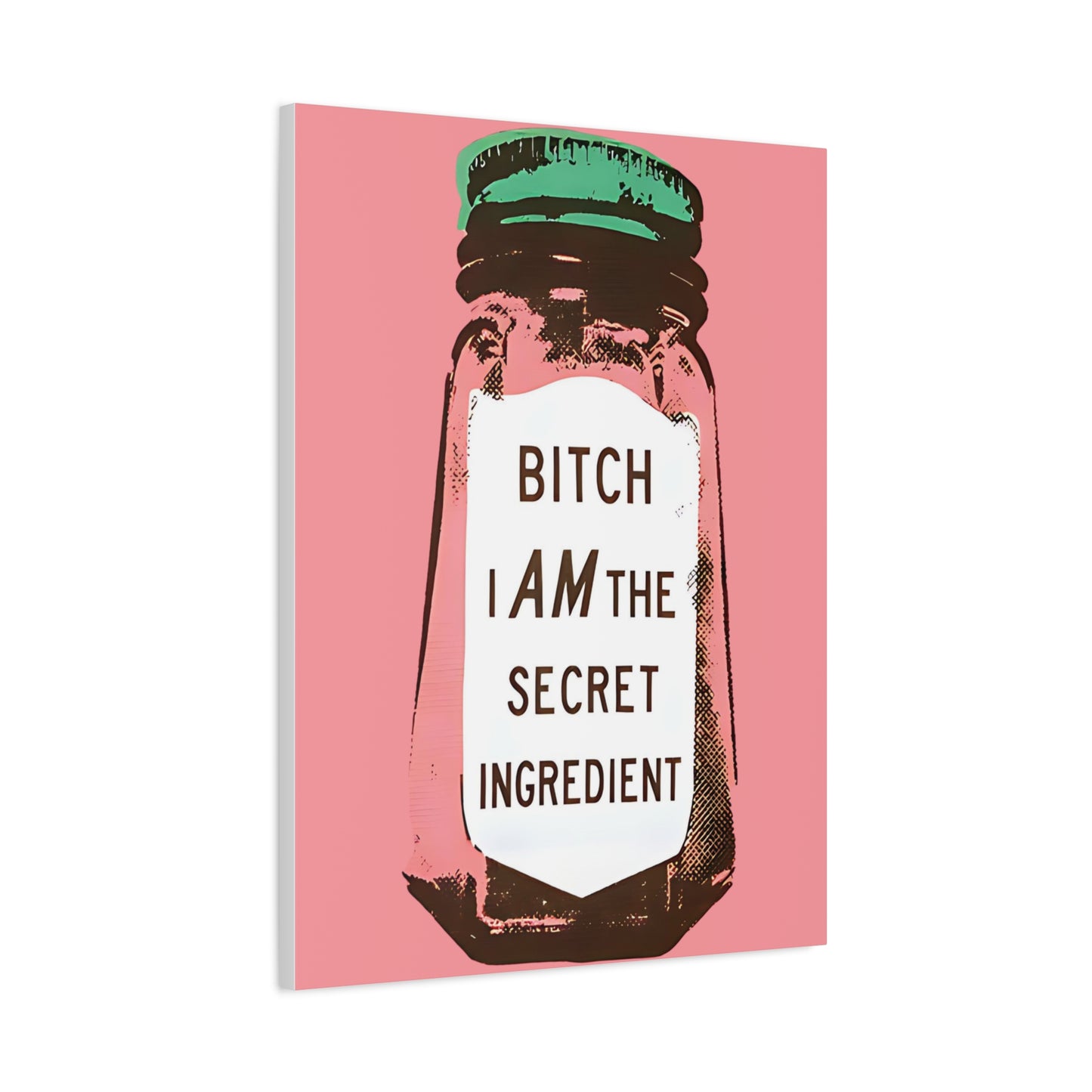 Canvas Print, I Am The Secret Ingredient, Trendy Home and Office Decor, Matte