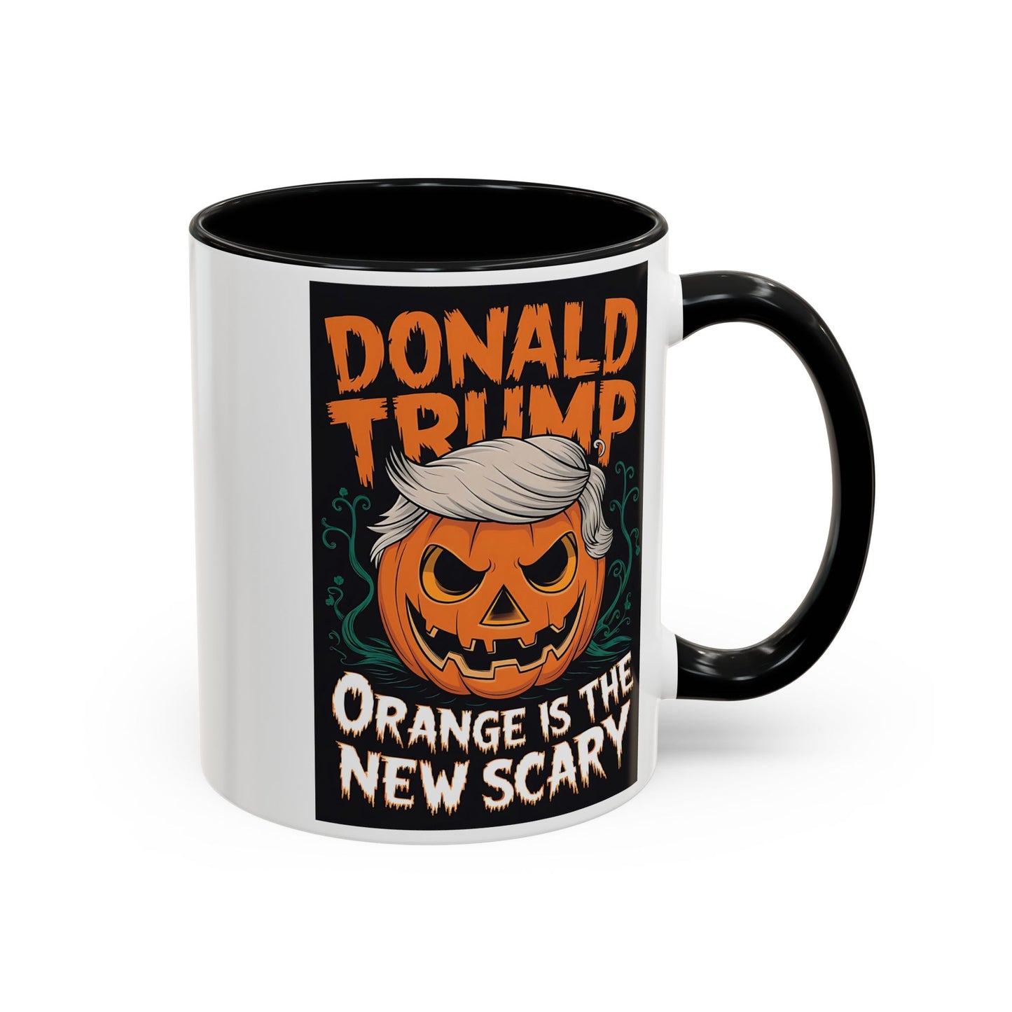 Trump Orange Is The New Scary Funny Accent Coffee Mug (11, 15oz)