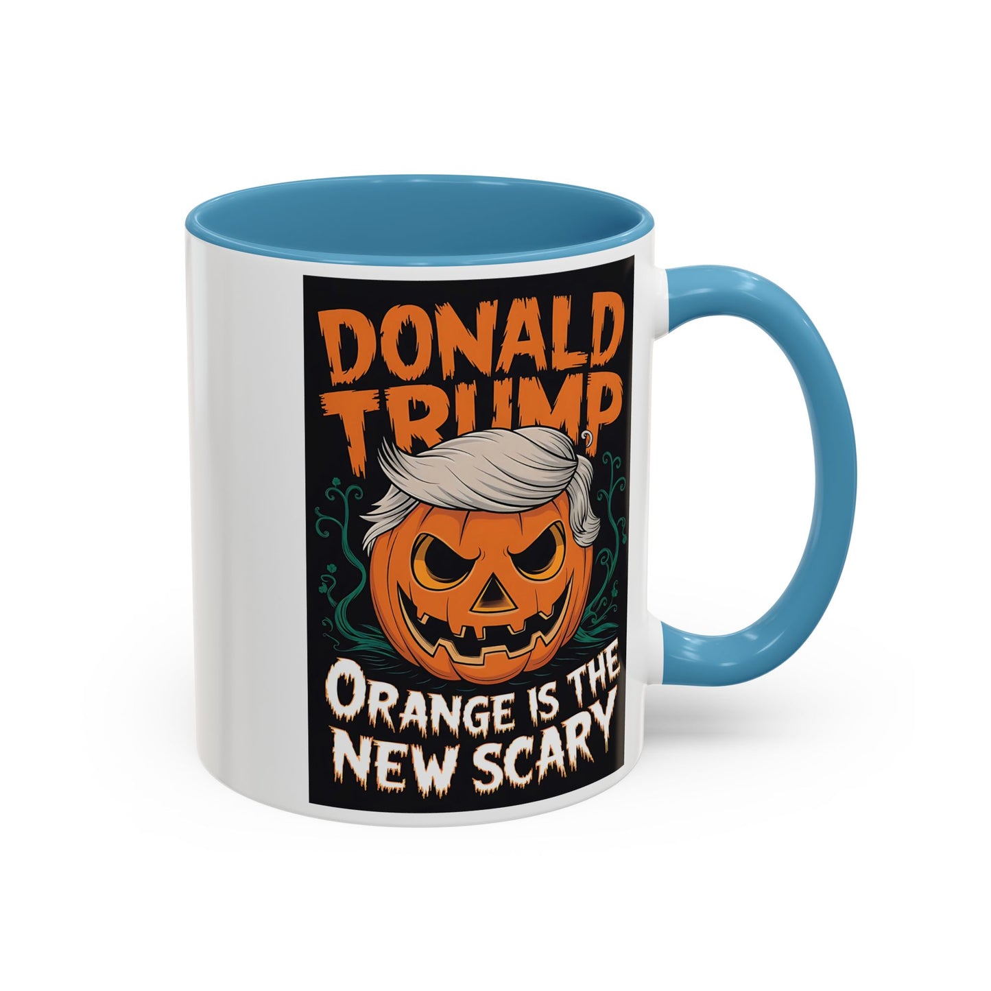 Trump Orange Is The New Scary Funny Accent Coffee Mug (11, 15oz)