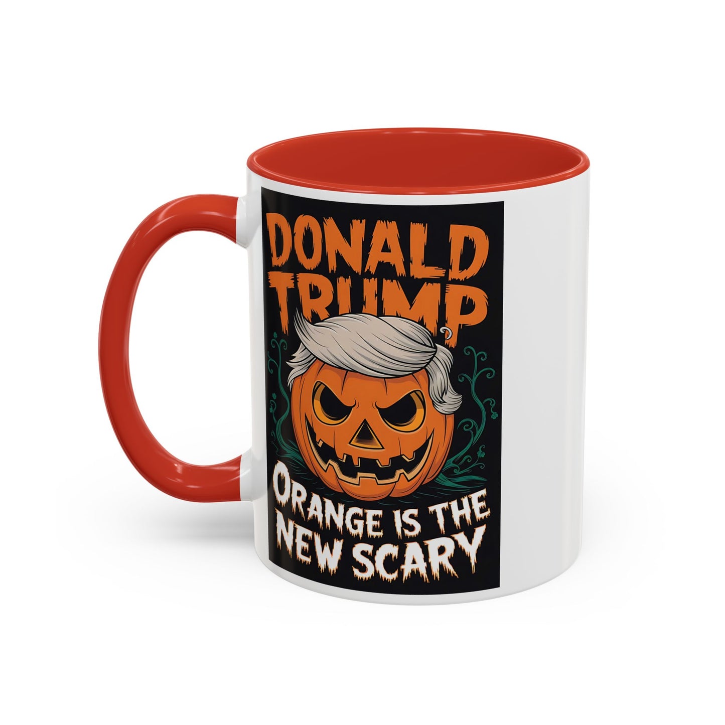 Trump Orange Is The New Scary Funny Accent Coffee Mug (11, 15oz)