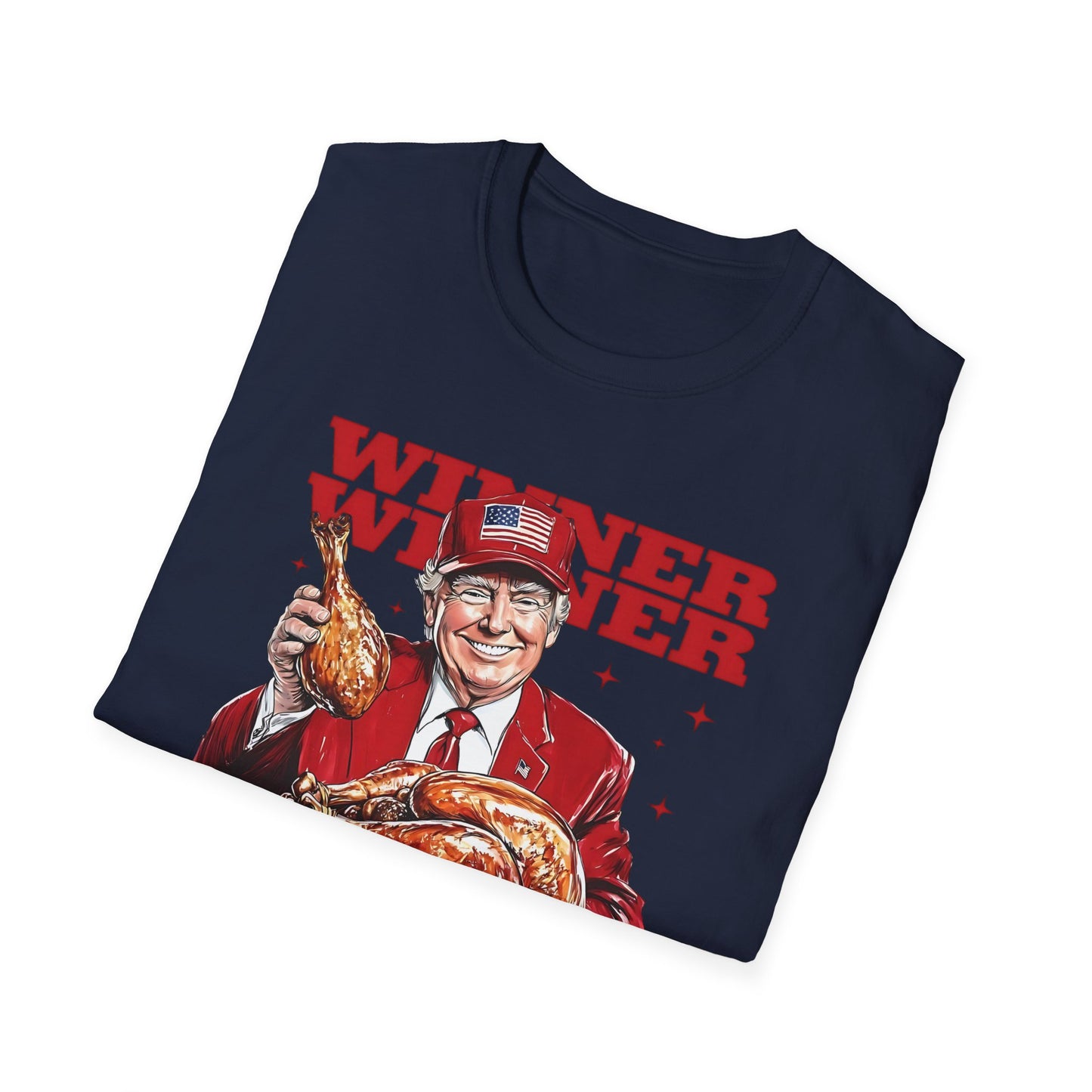 Trump 'Winner Winner Turkey Dinner' Graphic T-Shirt, President Inauguration