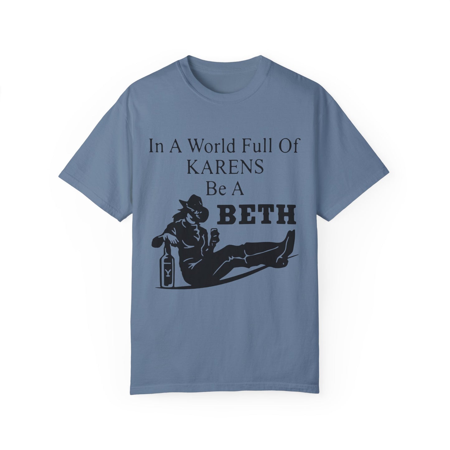 Funny Unisex T-Shirt - Be a Beth - Trending Humor Tee, Gift for Her, Karen Joke