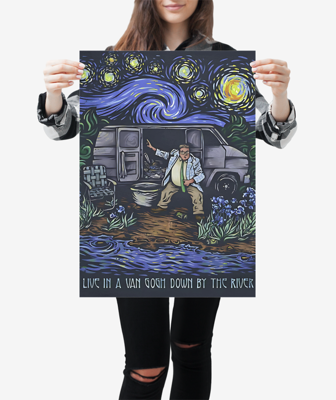 Van Gogh Parody "I Live In A Van Gogh Down By The River" Matte Vertical Posters