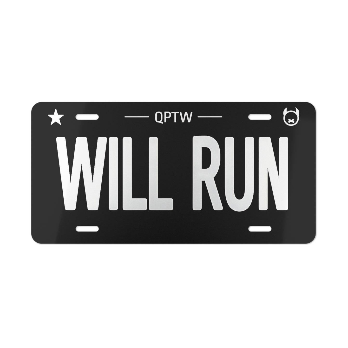 Front Vanity License Plate "Will Run" Quiet Racing Club Inspired