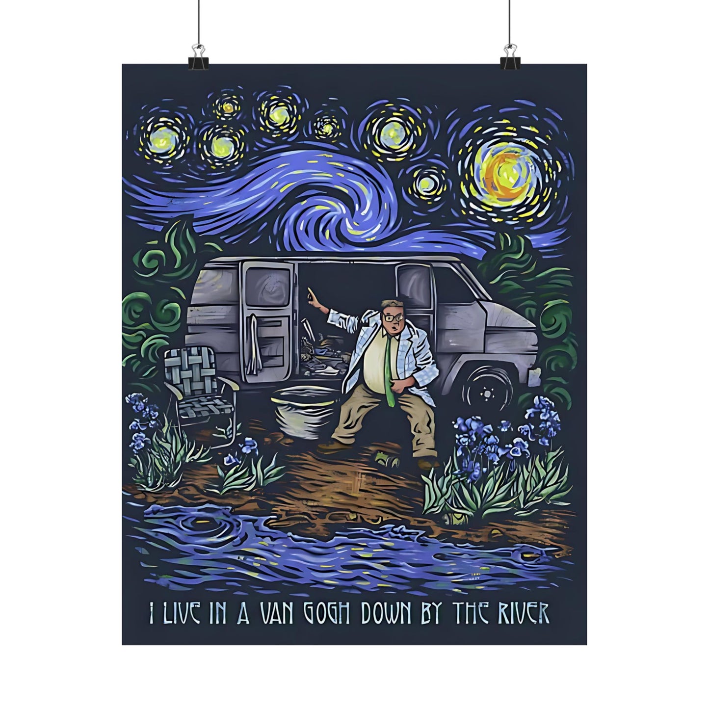 Van Gogh Parody "I Live In A Van Gogh Down By The River" Matte Vertical Posters