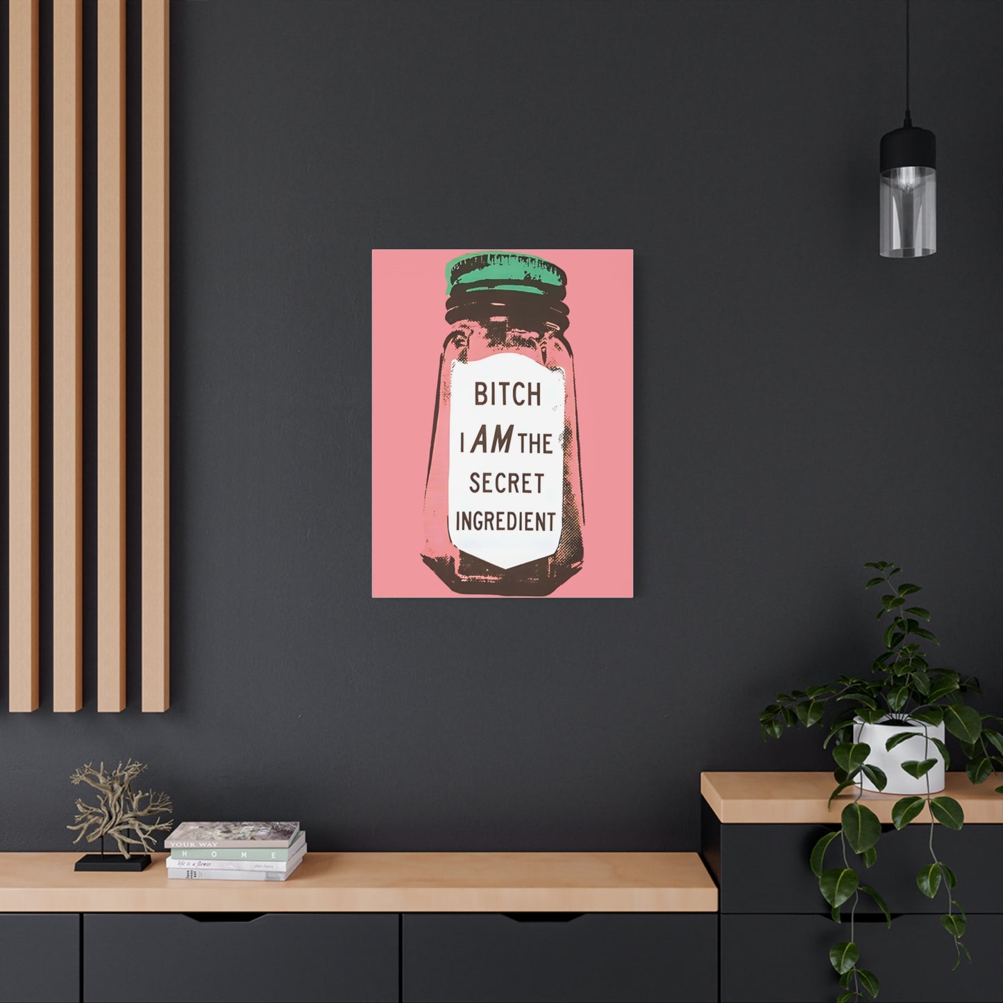Canvas Print, I Am The Secret Ingredient, Trendy Home and Office Decor, Matte