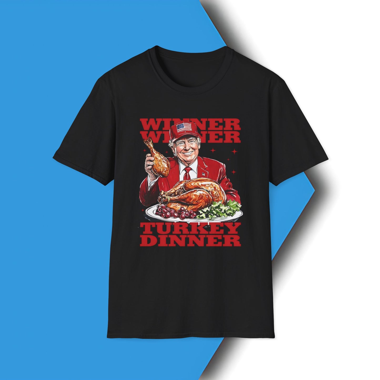 Trump 'Winner Winner Turkey Dinner' Graphic T-Shirt, President Inauguration