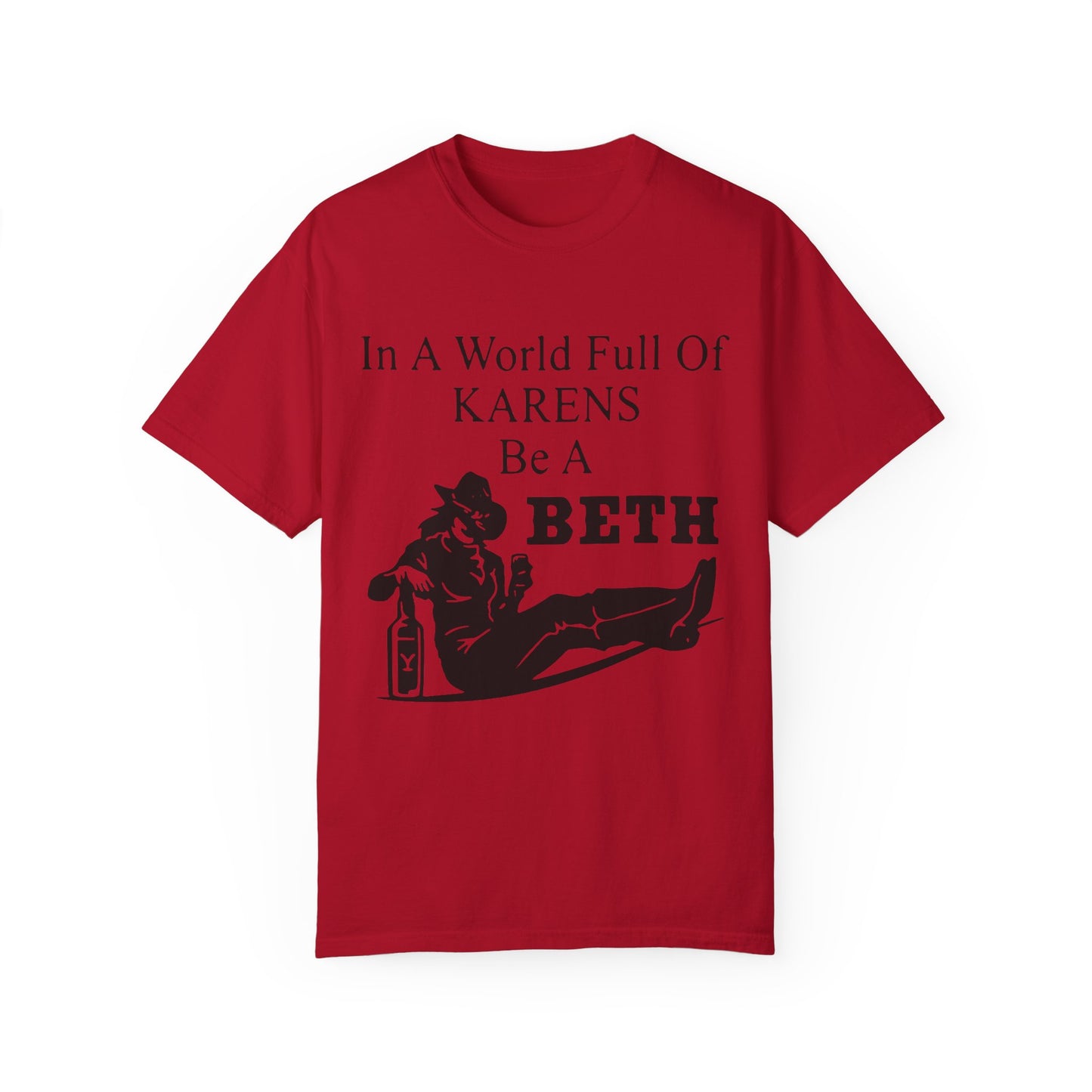 Funny Unisex T-Shirt - Be a Beth - Trending Humor Tee, Gift for Her, Karen Joke