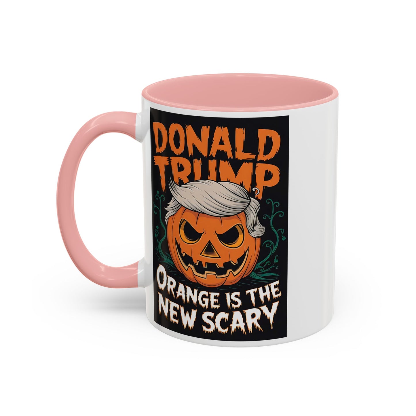 Trump Orange Is The New Scary Funny Accent Coffee Mug (11, 15oz)