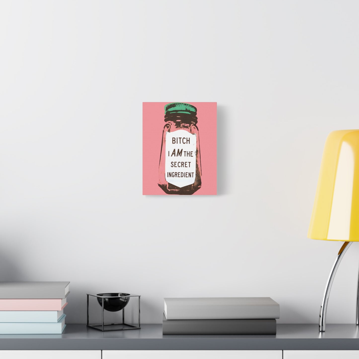 Canvas Print, I Am The Secret Ingredient, Trendy Home and Office Decor, Matte