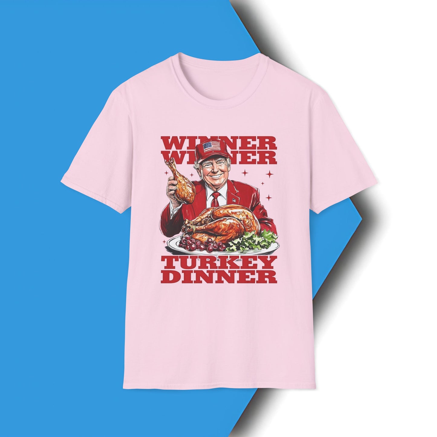 Trump 'Winner Winner Turkey Dinner' Graphic T-Shirt, President Inauguration