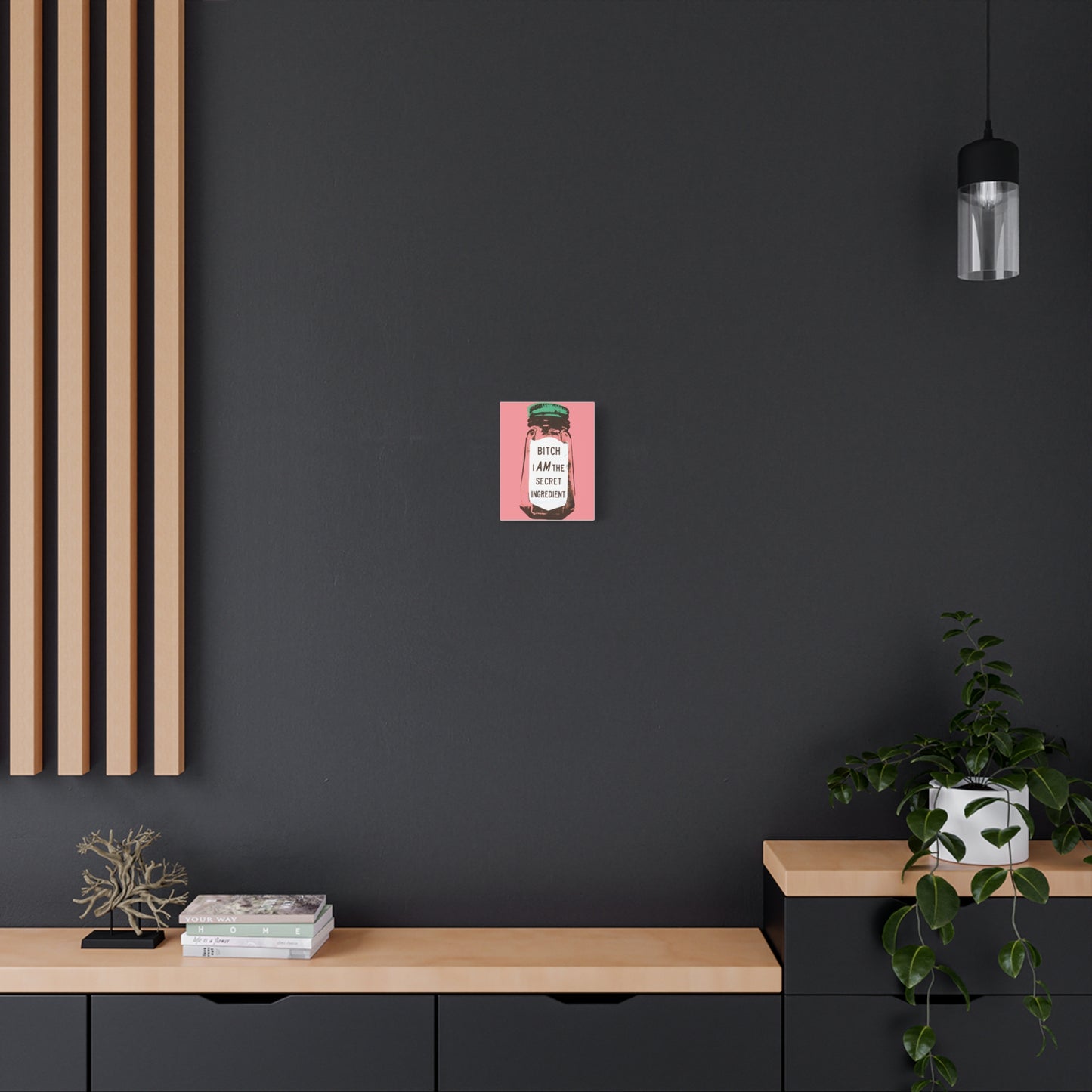 Canvas Print, I Am The Secret Ingredient, Trendy Home and Office Decor, Matte