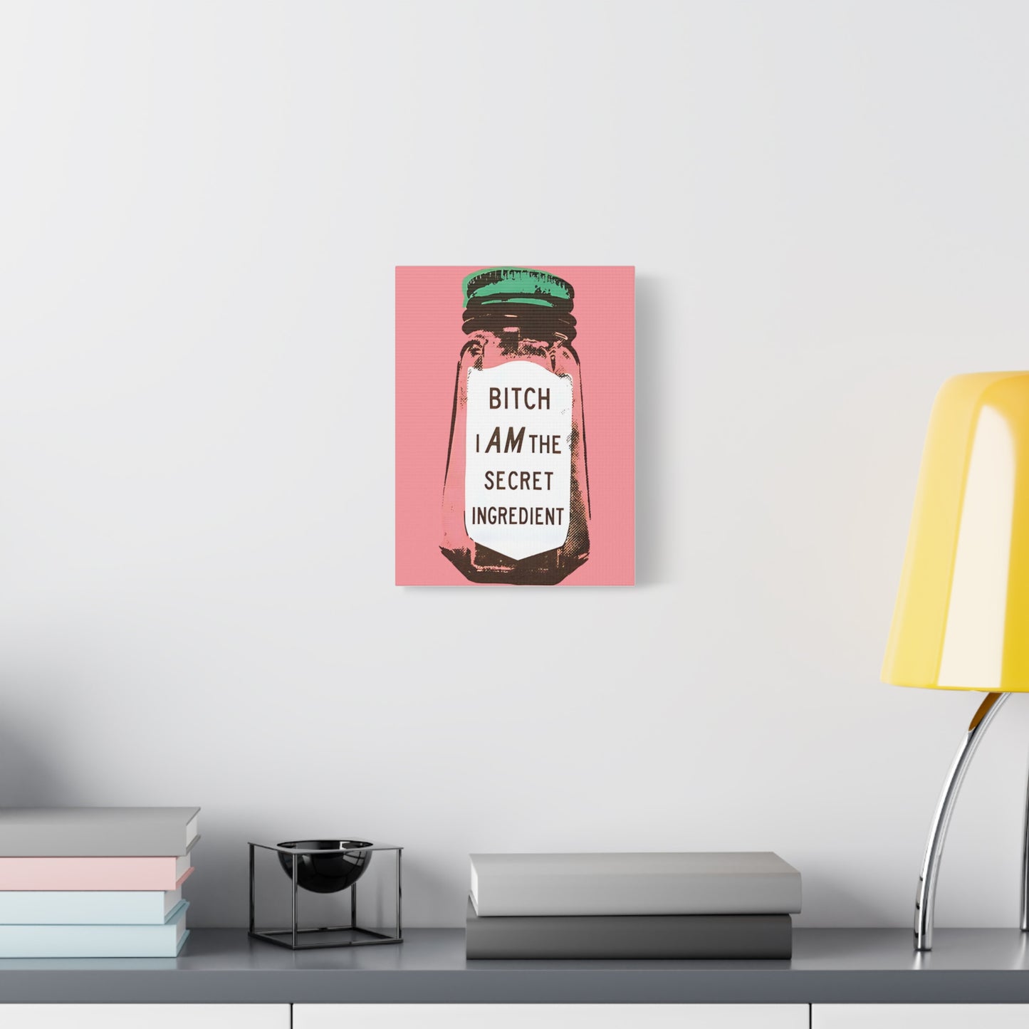 Canvas Print, I Am The Secret Ingredient, Trendy Home and Office Decor, Matte
